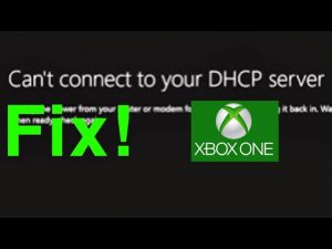 Xbox one can't connect to DHCP server