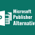 TOP 12 Best Microsoft Publisher Application Alternatives