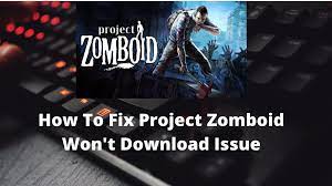 Project Zomboid Won’t Launch or Not Loading