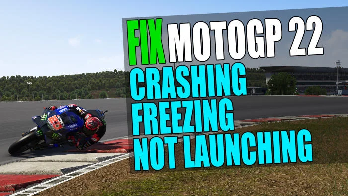 MotoGP 22 Keep Crashing on Startup on PC