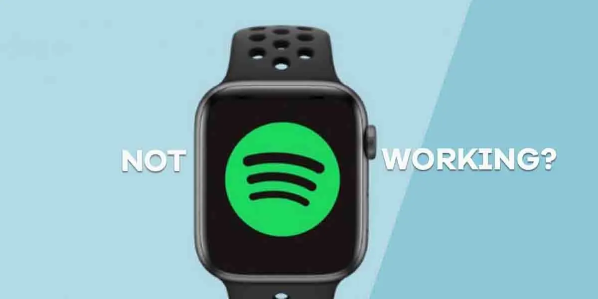 Spotify Now Playing Not Working on Apple Watch