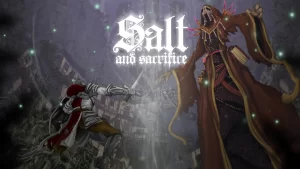 Salt and Sacrifice Keep Crashing on PC