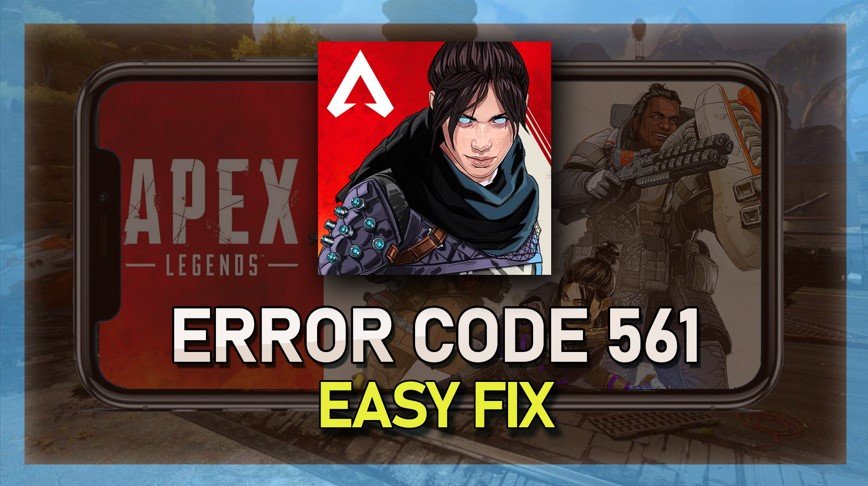 Apex Legends Mobile Error Code 561