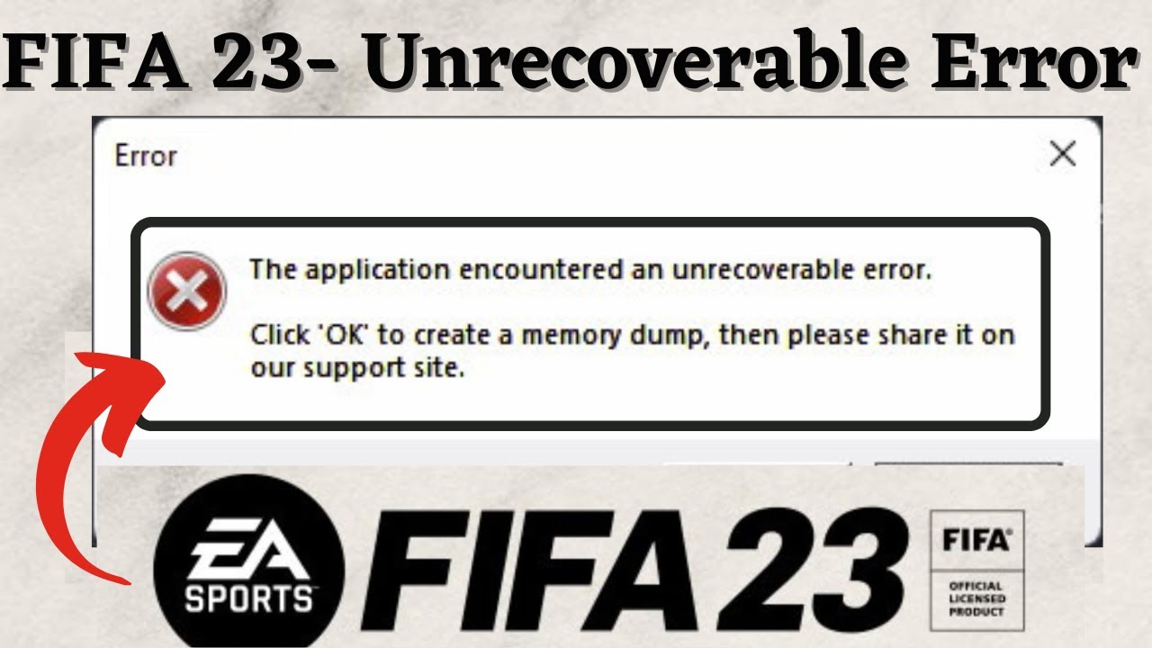 FIFA 23 Unrecoverable Error